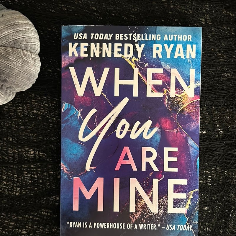 When You Are Mine by Kennedy Ryan, Paperback | Pangobooks