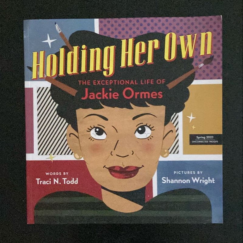 Holding Her Own: the Exceptional Life of Jackie Ormes