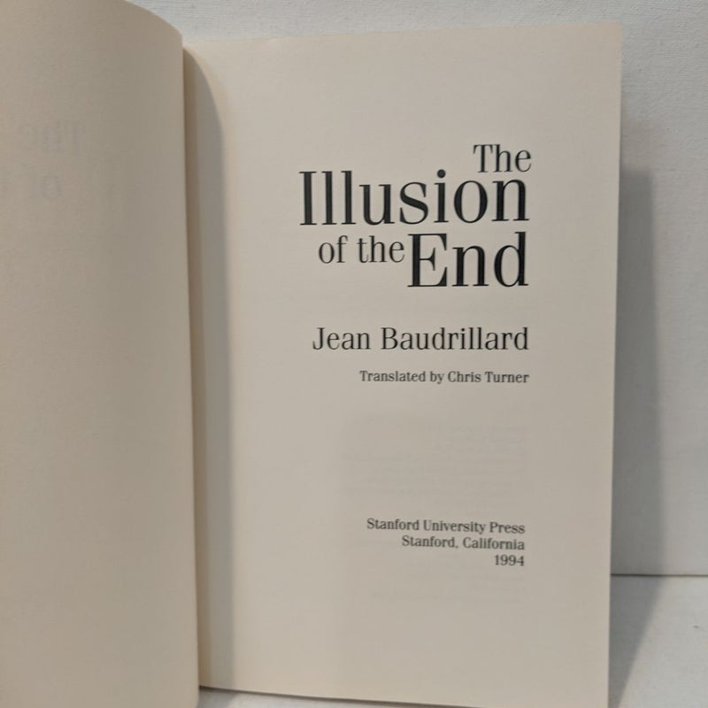 The Illusion of the End