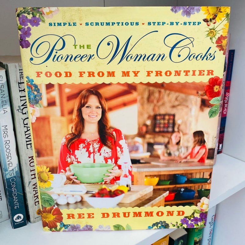 The Pioneer Woman Cooks--Food from My Frontier