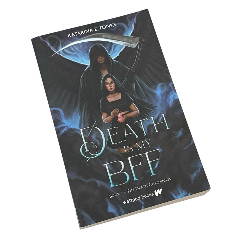 Death Is My BFF By Katarina E. Tonks