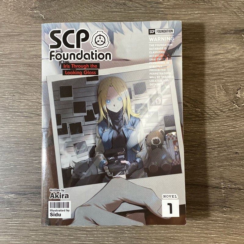 SCP Foundation: Iris Through the Looking-Glass (Light Novel) Vol. 1