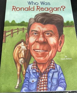 Who Was Ronald Reagan?