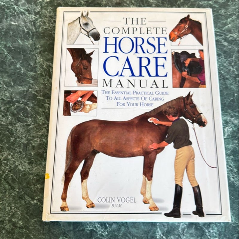 The Complete Horse Care Manual