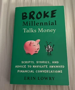 Broke Millennial Talks Money