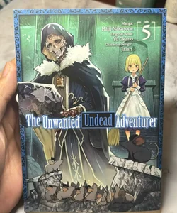 The Unwanted Undead adventurer Volume 5