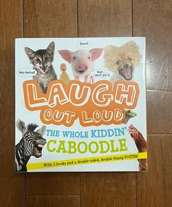 Laugh Out Loud the Whole Kiddin' Caboodle (with 3 Books and a Double-Sided, Double-funny POSTER!) (Boxed Set)