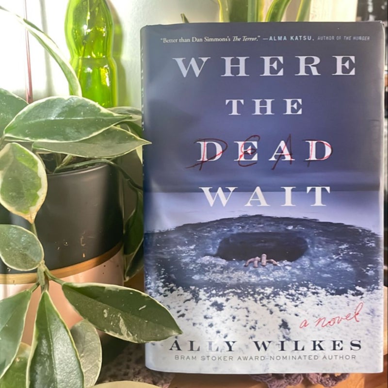 Where the Dead Wait - SIGNED