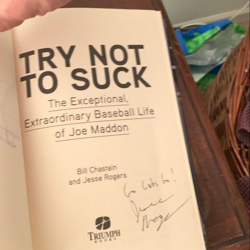 TRY NOT TO SUCK- SIGNED x 2 Hardcover!