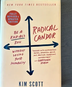 Radical Candor: Fully Revised and Updated Edition