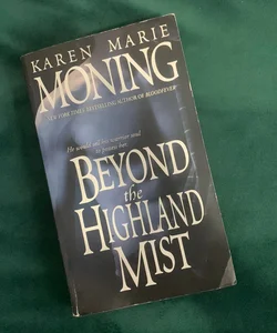 Beyond the Highland Mist