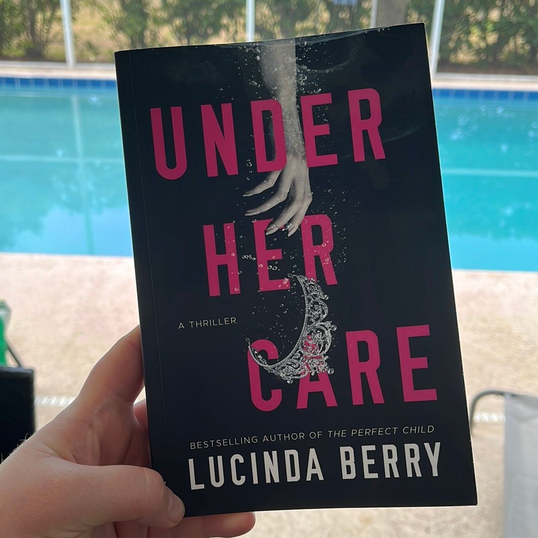 Under Her Care by Lucinda Berry, Paperback | Pangobooks