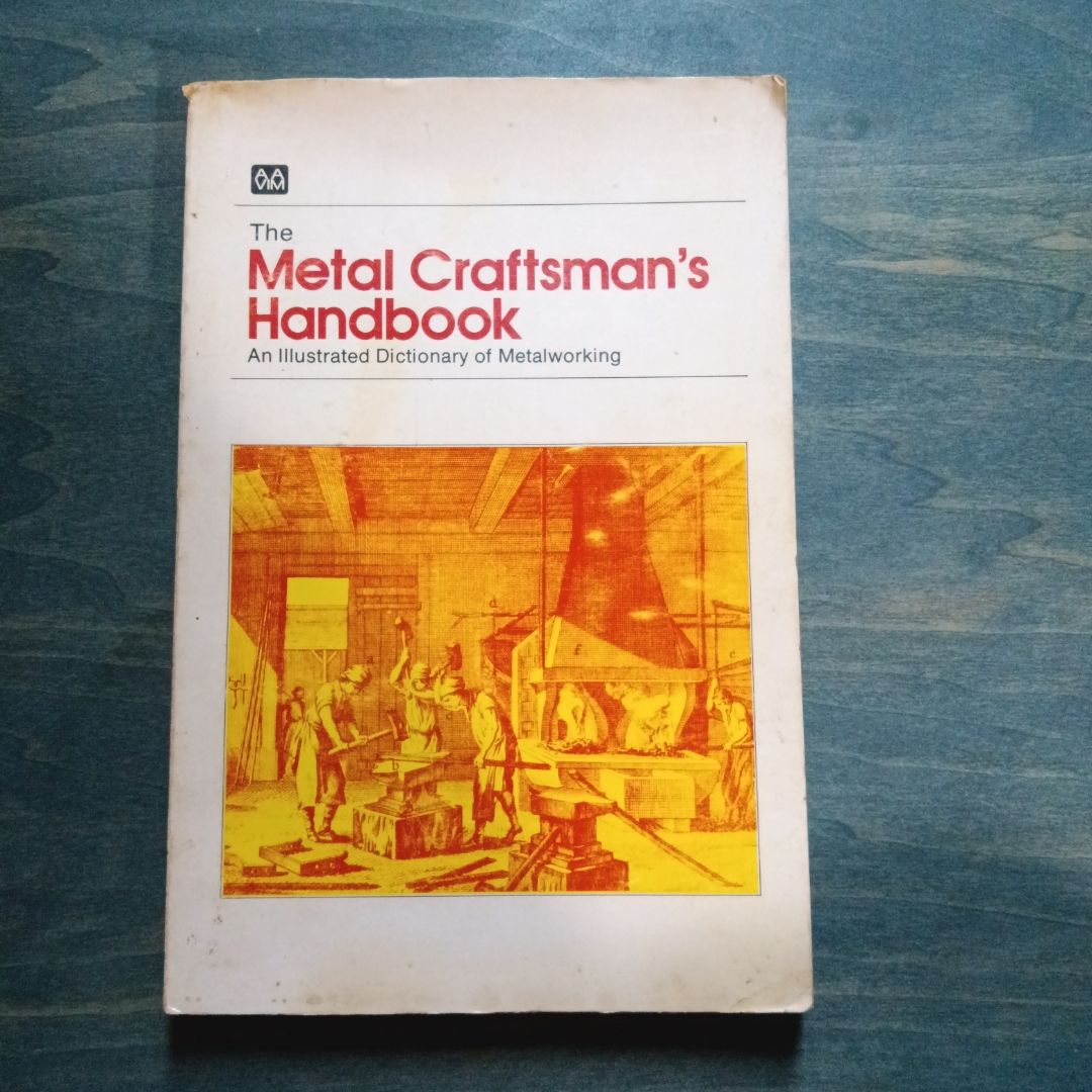 The Metal Craftsman's Handbook