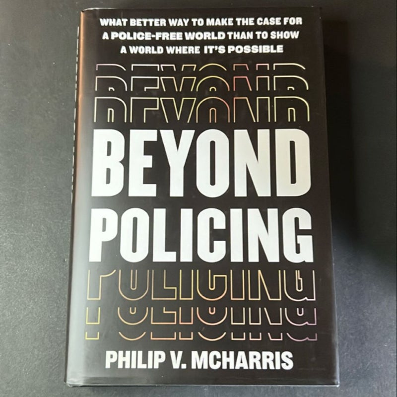 Beyond Policing