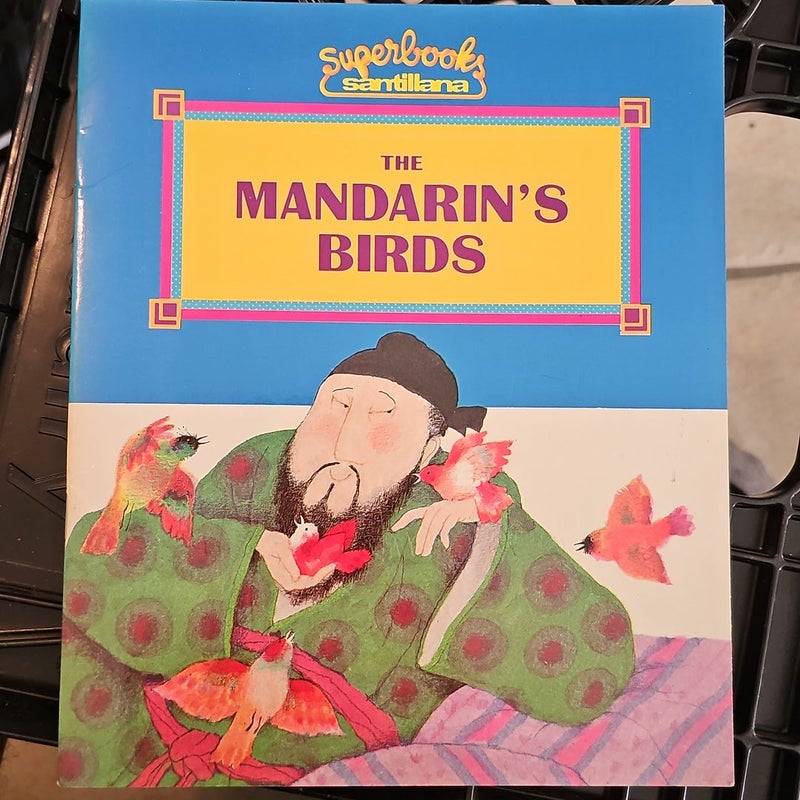 The Mandarin's Birds*