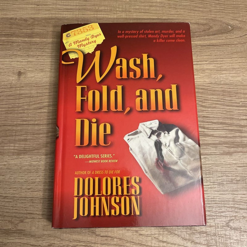 Wash, Fold, and Die