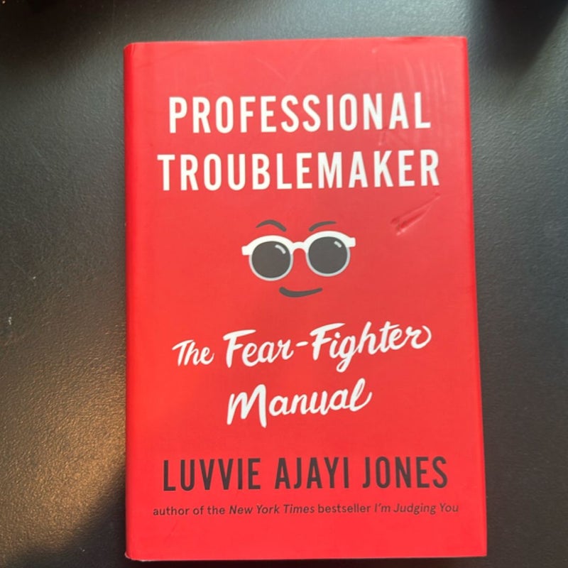 Professional Troublemaker