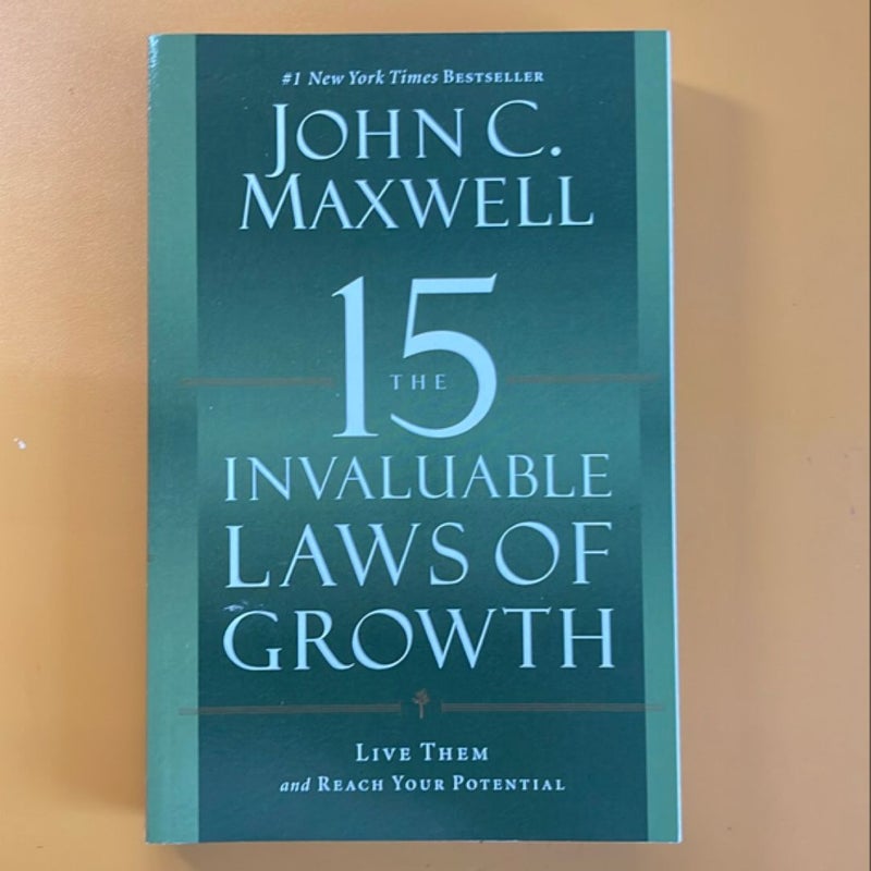 The 15 Invaluable Laws of Growth