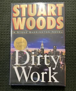 Dirty Work / Autographed Edition / First Edition mNo