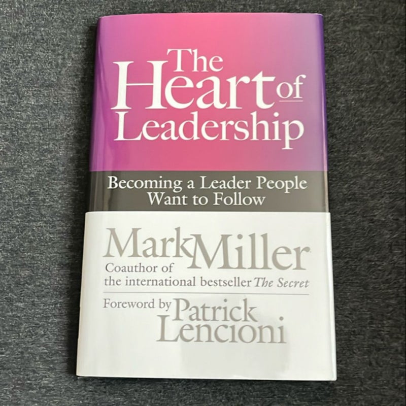 The Heart of Leadership