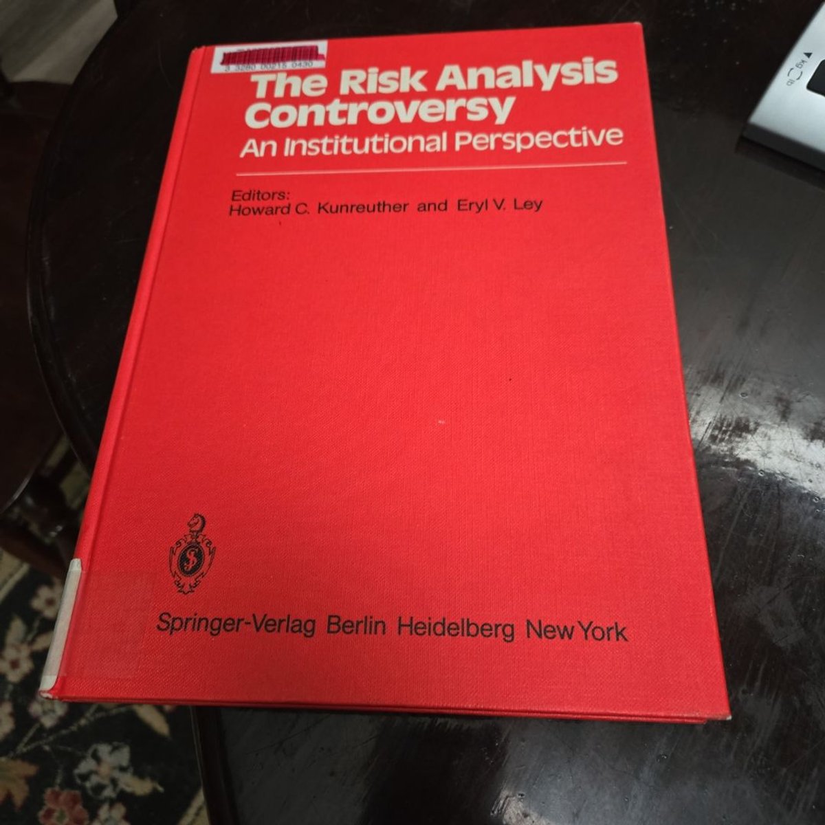 Risk Analysis Controversy-An Institutional Perspective, Laxenburg ...
