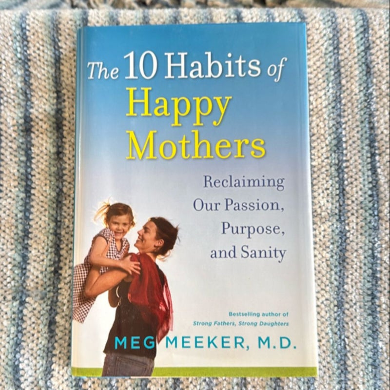 The 10 Habits of Happy Mothers