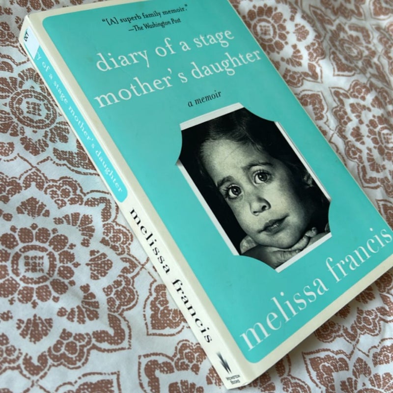 Diary of a Stage Mother's Daughter