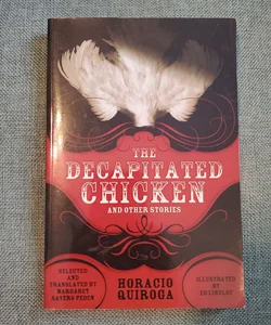 The Decapitated Chicken and Other Stories