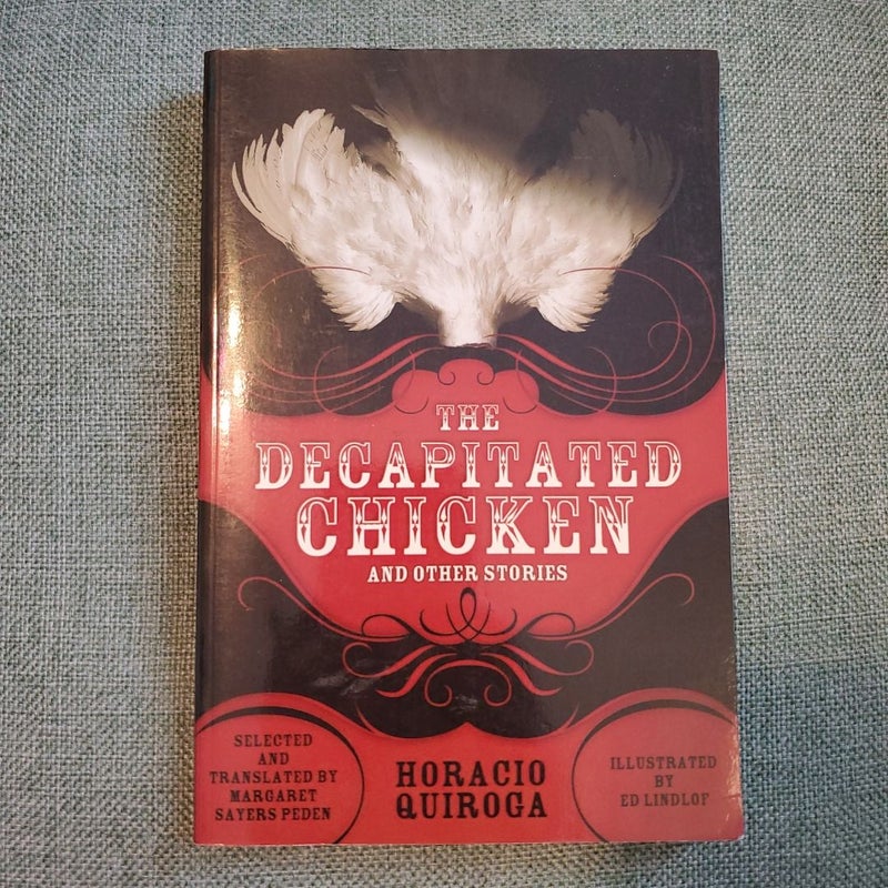 The Decapitated Chicken and Other Stories