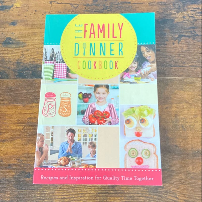 The Family Dinner Cookbook