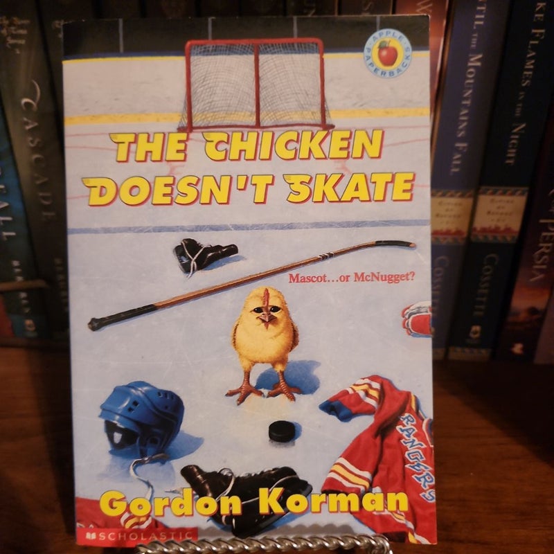 *Signed* The Chicken Doesn’t Skate