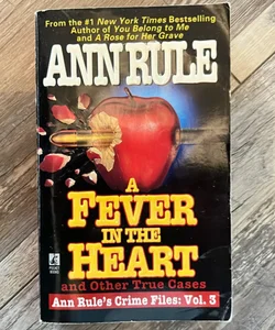 A Fever in the Heart and Other True Crimes