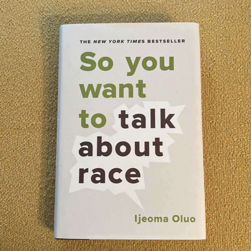 So You Want to Talk about Race