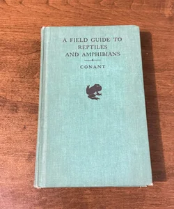 A field guide to reptiles and amphibians