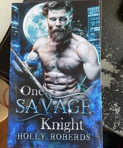 One savage knight 