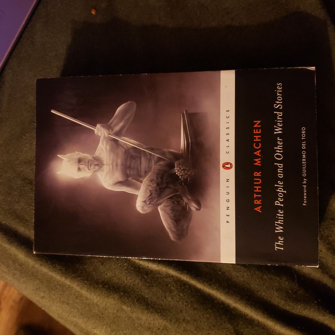 The White People and Other Weird Stories