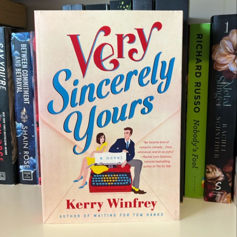 Very Sincerely Yours