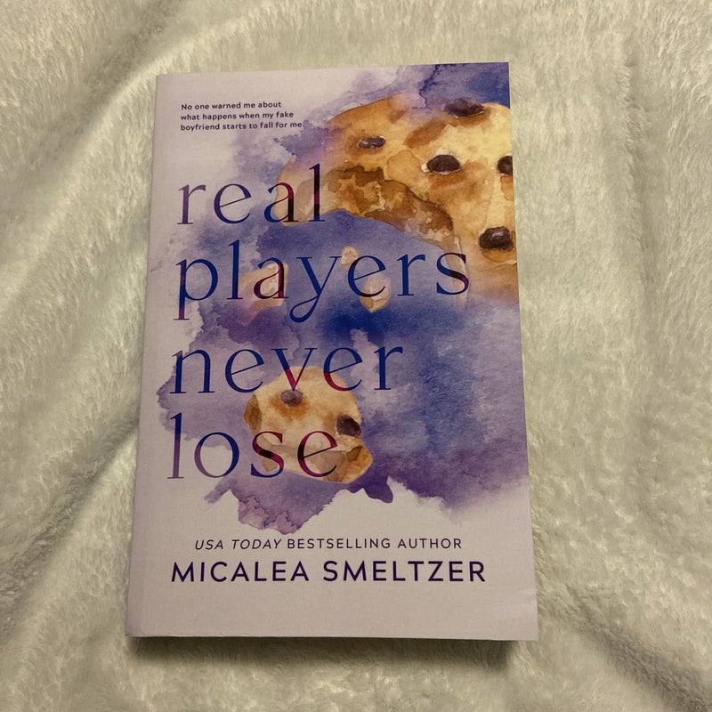 Real Players Never Lose by Micalea Smeltzer, Paperback