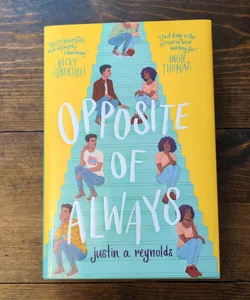 Opposite of Always [SIGNED, First Edition]