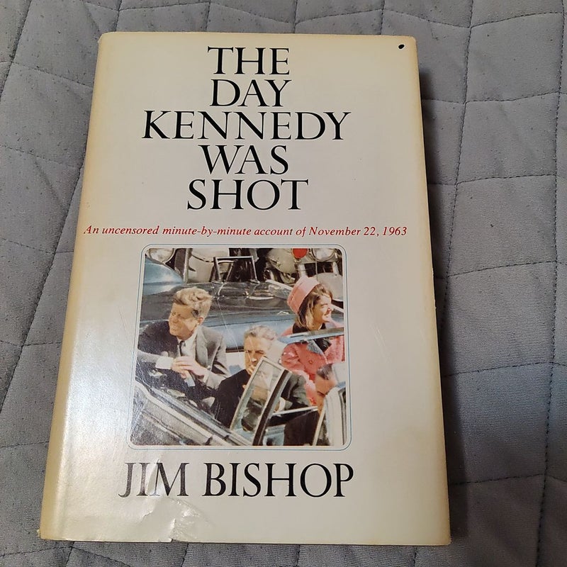 The day Kennedy was shot