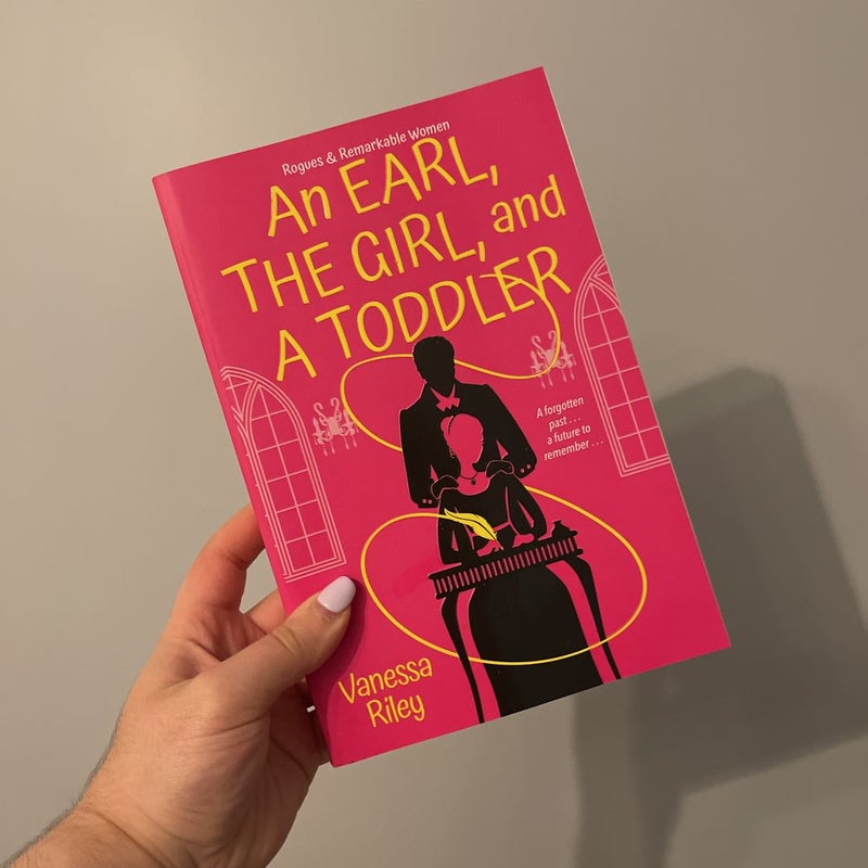 An Earl the Girl and a Toddler
