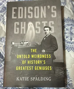 Edison's Ghosts