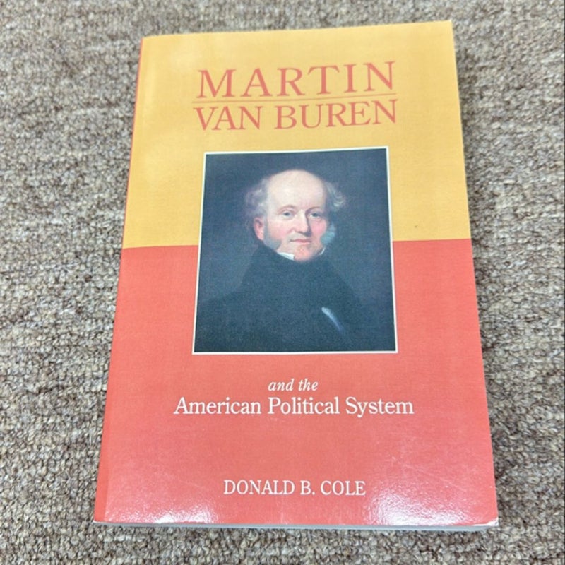 Martin Van Buren and the American Political System