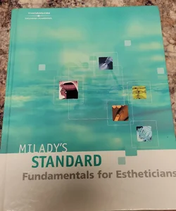 Miladys standard fundamentals for estheticians 