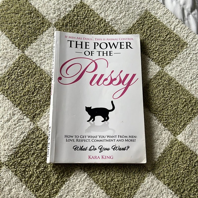 The Power of the Pussy