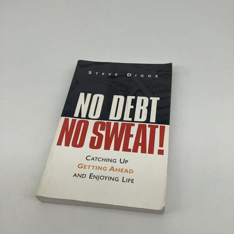 No Debt, No Sweat!