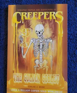 Creepers The Golden Goblet