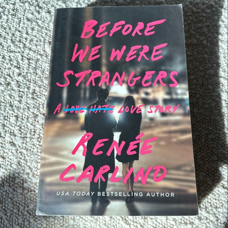 Before We Were Strangers