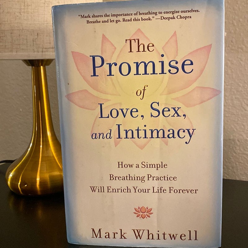 The Promise of Love, Sex, and Intimacy