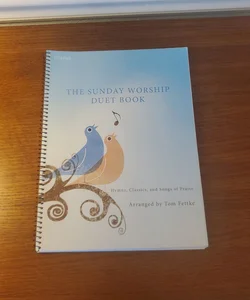 The Sunday Worship Duet Book